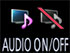 AUDIO ON/OFF