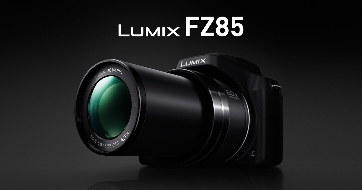 DC-FZ85｜デジタルカメラ LUMIX（ルミックス）｜ Panasonic