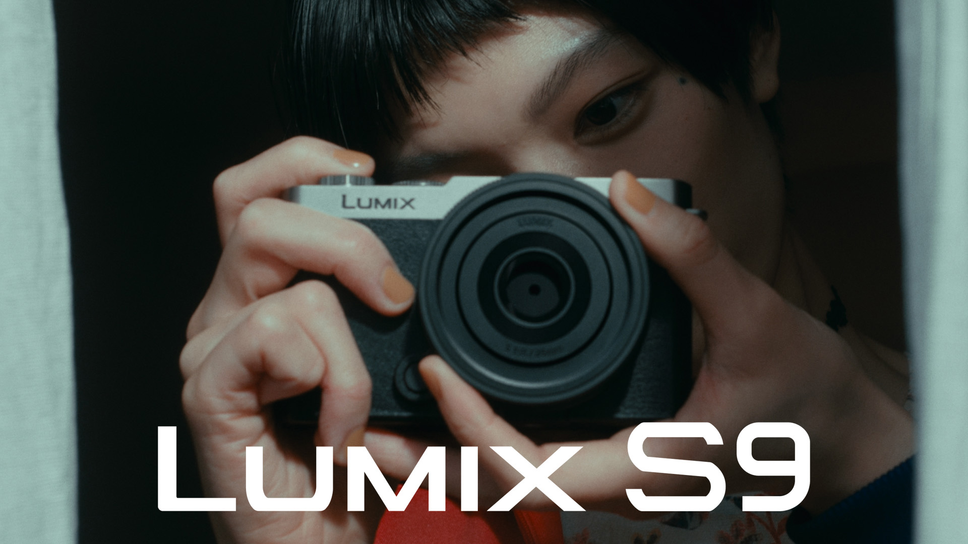 LUMIX S9 撮る喜びも、持つ喜びも篇