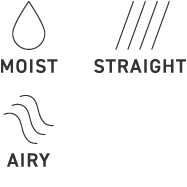 MOIST,STRAIGHT,AIRY