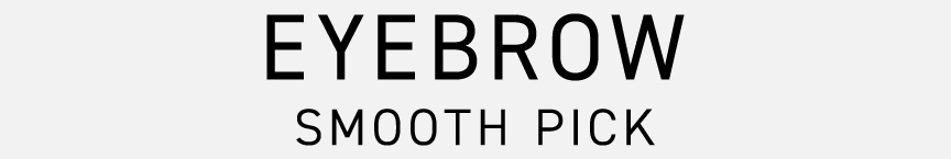 ロゴ：EYEBROW SMOOTH PICK