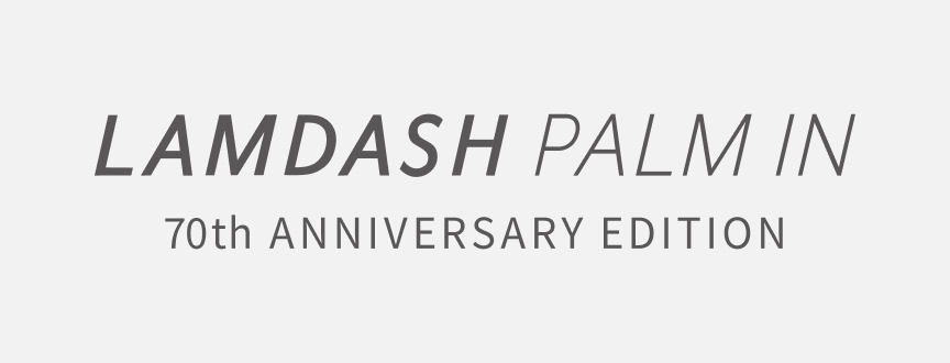 LAMDASH PALM IN 70th ANNIVERSARY EDITION
