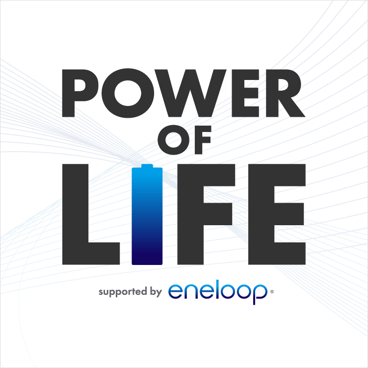POWER OF LIFE supported by eneloop