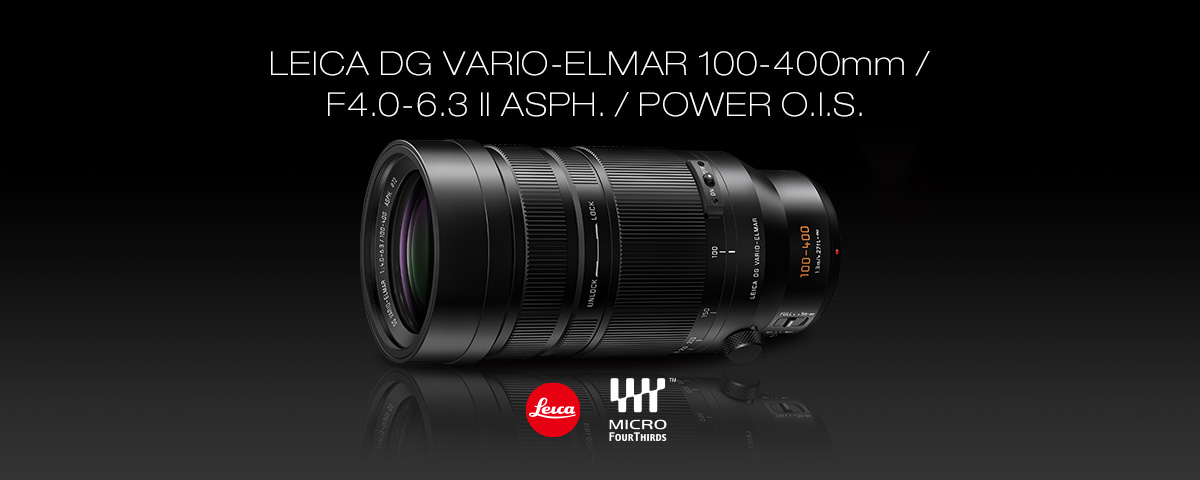 LEICA DG VARIO-ELMAR 100-400mm / F4.0-6.3 II ASPH. / POWER O.I.S.