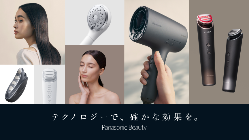 テクノロジーで、確かな効果を。Panasonic Beauty