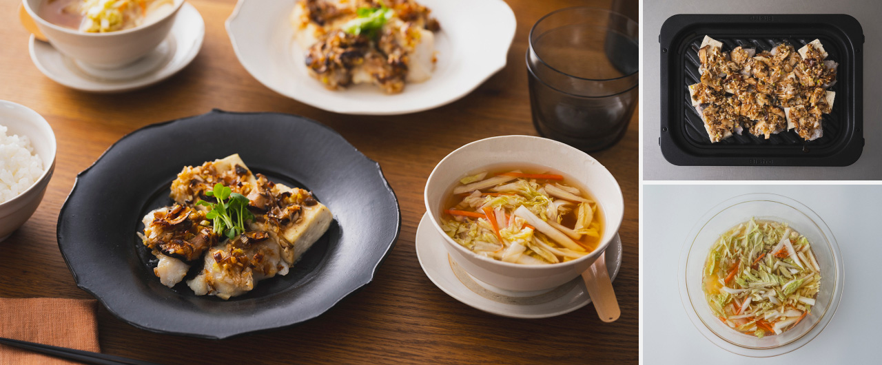 写真：たらと豆腐のザーサイ中華だれ&白菜とにんじんの中華スープ
