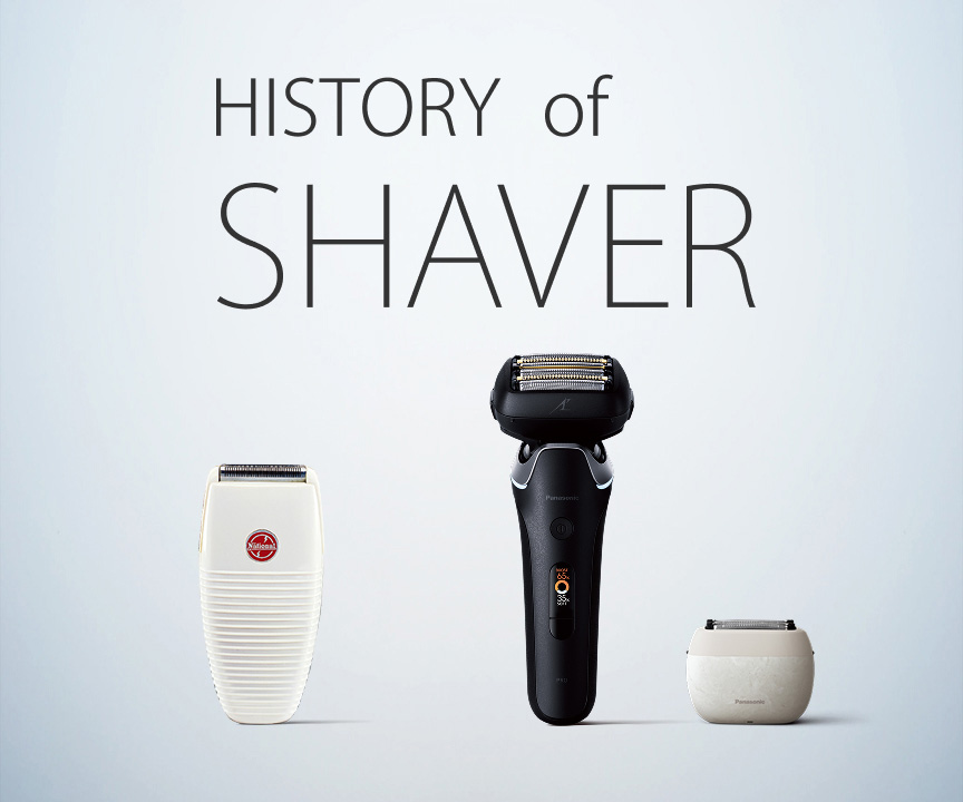 HISTORY of SHAVER