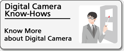 Digital Camera Know-Hows